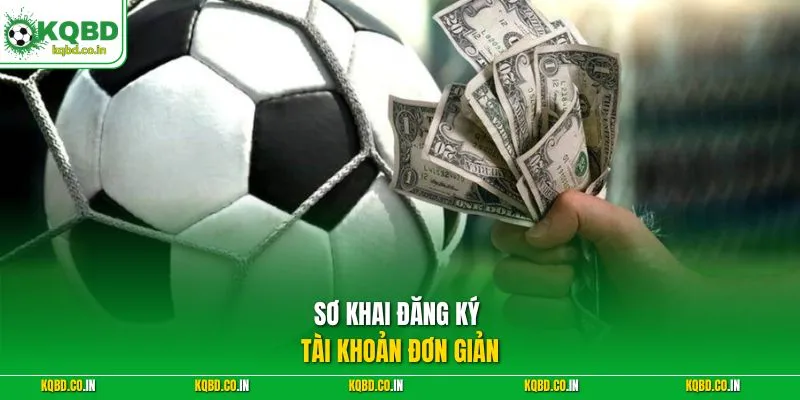 Sơ khai đăng ký tài khoản đơn giản