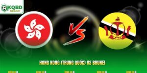 Hong Kong (Trung Quốc) vs Brunei 19:00 ngày 30/09